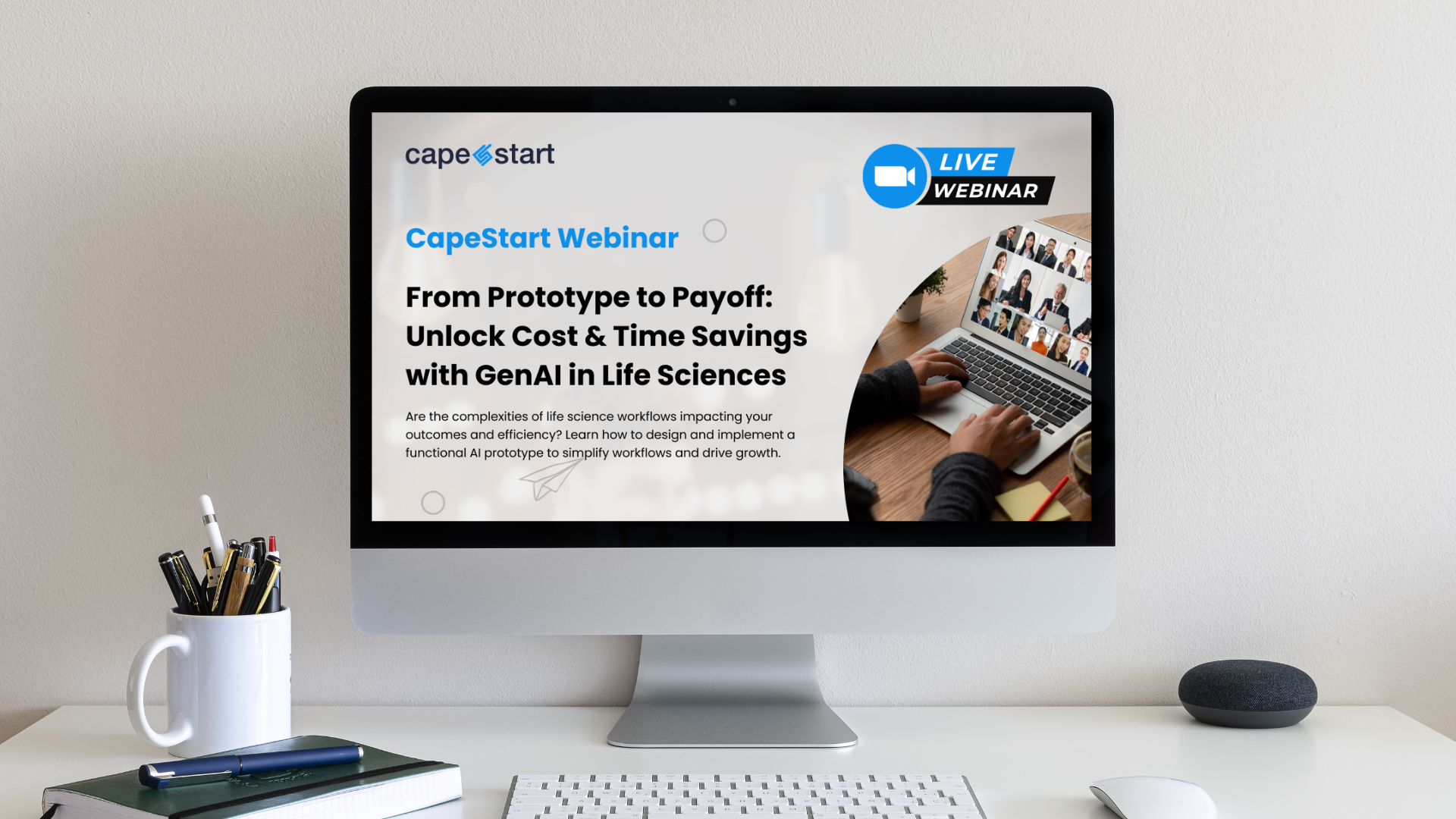 From Prototype to Payoff: Unlock Cost & Time Savings with GenAI in Life Sciences - A CapeStart Webinar