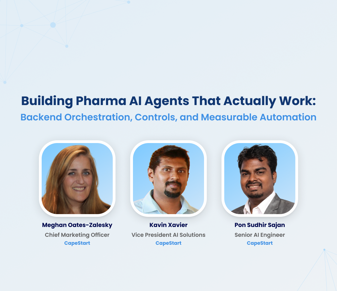 CapeStart Webinar - Building Pharma AI Agents That Actually Work